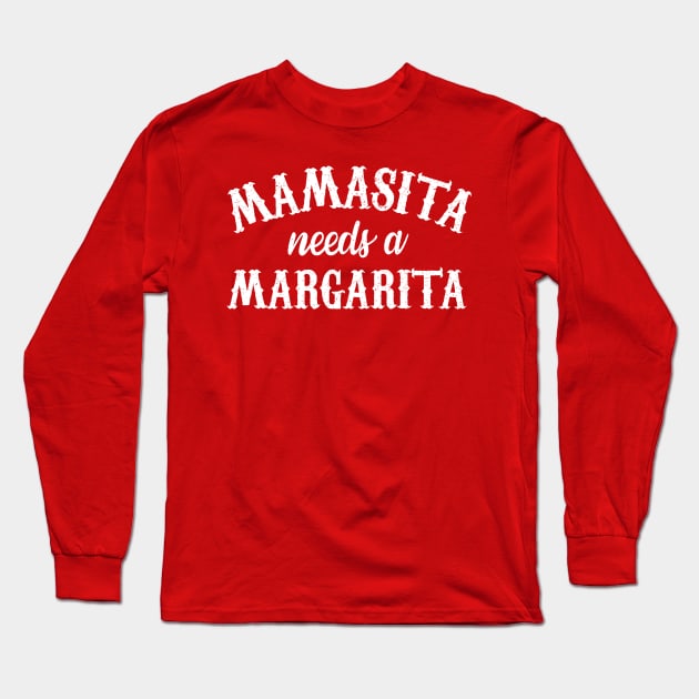 Mamasita Needs a Margarita - Vintage Long Sleeve T-Shirt by verde